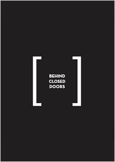 Behind Closed Doors